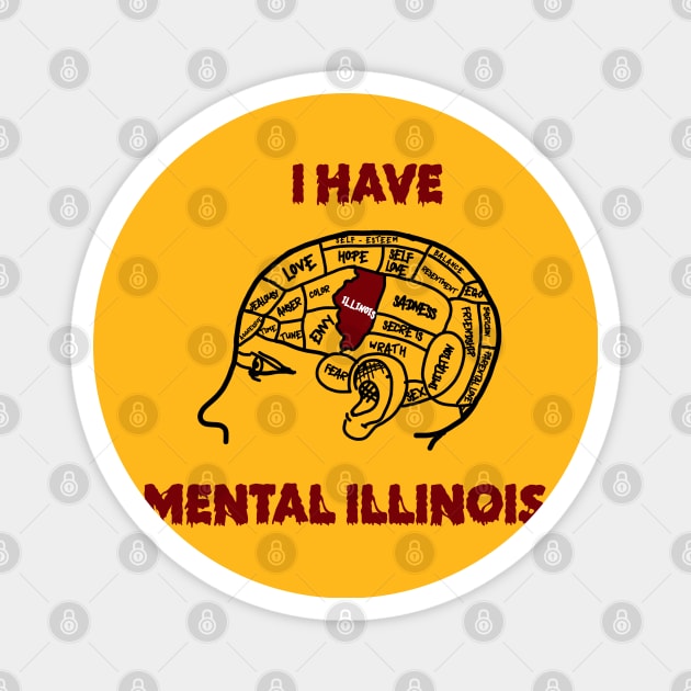 I have mental Illinois Magnet by ShinyTeegift